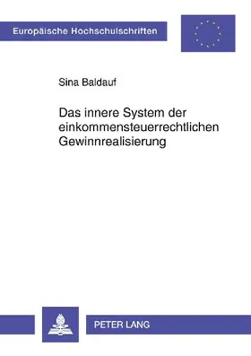 Das innere System der einkommensteuerrechtlichen Gewinnrealisierung
