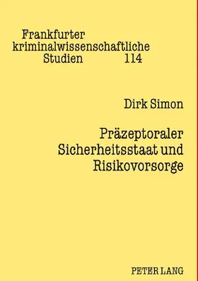 Präzeptoraler Sicherheitsstaat und Risikovorsorge