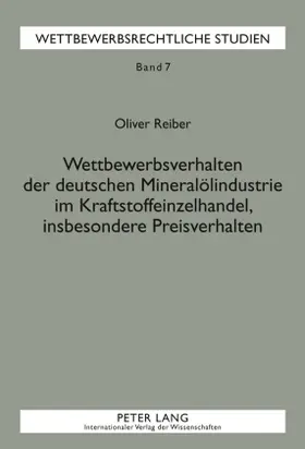 Wettbewerbsverhalten der deutschen Mineralölindustrie im Kraftstoffeinzelhandel, insbesondere Preisverhalten