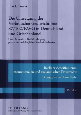 Die Umsetzung der Verbraucherkreditrichtlinie 87/102/EWG in Deutschland und Griechenland