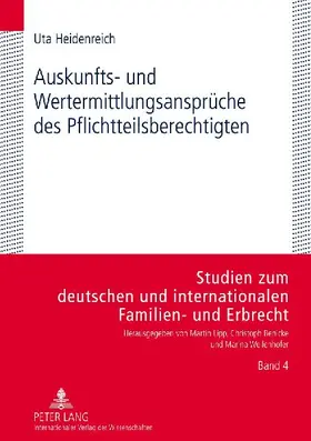 Auskunfts- und Wertermittlungsansprüche des Pflichtteilsberechtigten