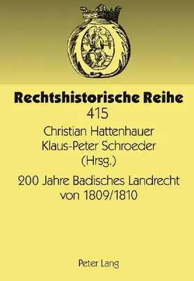 200 Jahre Badisches Landrecht von 1809/1810