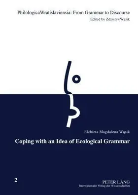 Coping with an Idea of Ecological Grammar