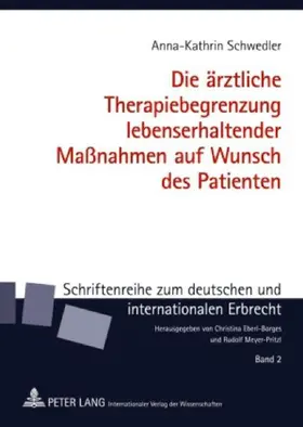 Die ärztliche Therapiebegrenzung lebenserhaltender Maßnahmen auf Wunsch des Patienten