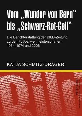 Vom 'Wunder von Bern' bis 'Schwarz-Rot-Geil'