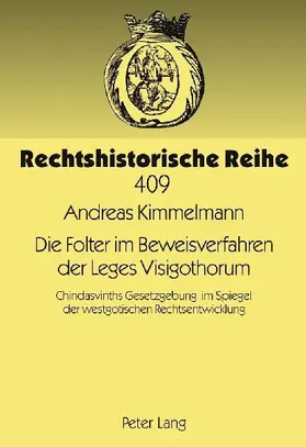 Die Folter im Beweisverfahren der Leges Visigothorum