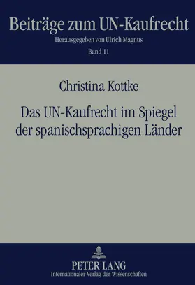 Das UN-Kaufrecht im Spiegel der spanischsprachigen Länder