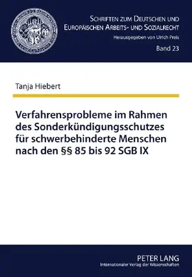 Verfahrensprobleme im Rahmen des Sonderkündigungsschutzes für schwerbehinderte Menschen nach den §§ 85 bis 92 SGB IX