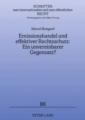 Emissionshandel und effektiver Rechtsschutz: Ein unvereinbarer Gegensatz?
