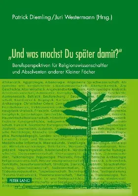 'Und was machst Du später damit?'