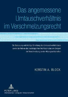Das angemessene Umtauschverhältnis im Verschmelzungsrecht