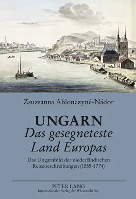 Ungarn. Das gesegneteste Land Europas