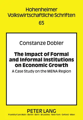 The Impact of Formal and Informal Institutions on Economic Growth