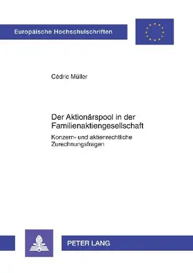 Der Aktionärspool in der Familienaktiengesellschaft