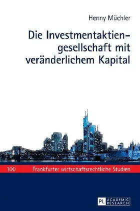 Die Investmentaktiengesellschaft mit veränderlichem Kapital