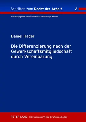 Die Differenzierung nach der Gewerkschaftsmitgliedschaft durch Vereinbarung