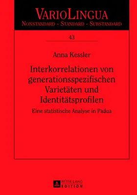Interkorrelationen von generationsspezifischen Varietäten und Identitätsprofilen