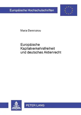 Europäische Kapitalverkehrsfreiheit und deutsches Aktienrecht