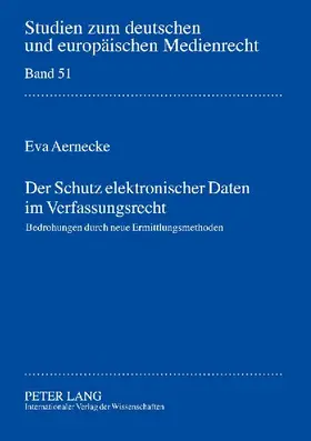 Der Schutz elektronischer Daten im Verfassungsrecht