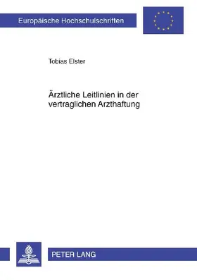 Ärztliche Leitlinien in der vertraglichen Arzthaftung
