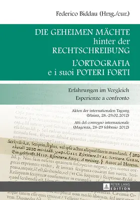 Die geheimen Mächte hinter der Rechtschreibung- L’ortografia e i suoi poteri forti