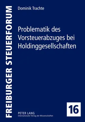 Problematik des Vorsteuerabzuges bei Holdinggesellschaften