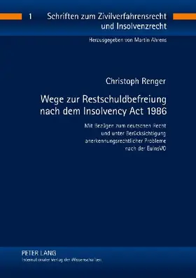 Wege zur Restschuldbefreiung nach dem Insolvency Act 1986