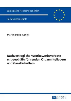 Nachvertragliche Wettbewerbsverbote mit geschäftsführenden Organmitgliedern und Gesellschaftern