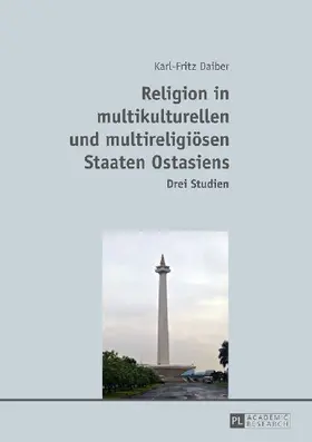 Religion in multikulturellen und multireligiösen Staaten Ostasiens