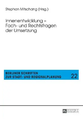 Innenentwicklung - Fach- und Rechtsfragen der Umsetzung