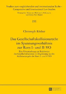 Das Gesellschaftskollisionsrecht im Spannungsverhältnis zur Rom I- und II-VO