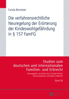 Die verfahrensrechtliche Neuregelung der Erörterung der Kindeswohlgefährdung in § 157 FamFG