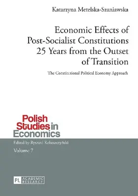 Economic Effects of Post-Socialist Constitutions 25 Years from the Outset of Transition