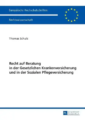 Recht auf Beratung in der Gesetzlichen Krankenversicherung und in der Sozialen Pflegeversicherung