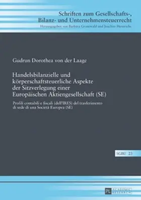 Handelsbilanzielle und körperschaftsteuerliche Aspekte der Sitzverlegung einer Europäischen Aktiengesellschaft (SE)