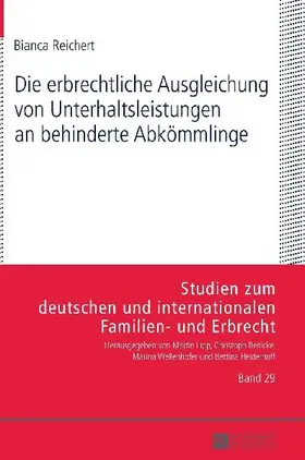 Die erbrechtliche Ausgleichung von Unterhaltsleistungen an behinderte Abkömmlinge