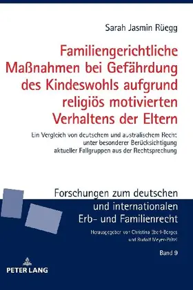 Familiengerichtliche Maßnahmen bei Gefährdung des Kindeswohls aufgrund religiös motivierten Verhaltens der Eltern
