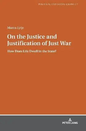On the Justice and Justification of Just War