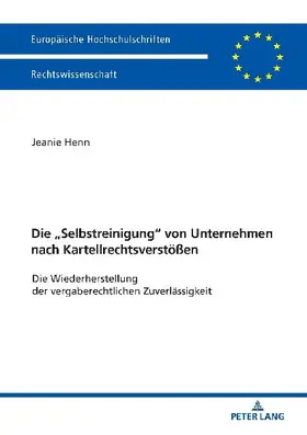 Die 'Selbstreinigung' von Unternehmen nach Kartellrechtsverstößen