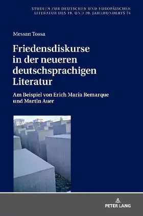 Friedensdiskurse in der neueren deutschsprachigen Literatur