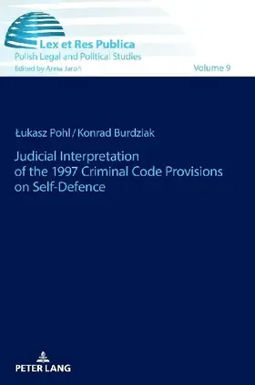 Judicial Interpretation of the 1997 Criminal Code Provisions on Self-Defence