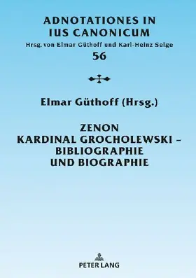 Zenon Kardinal Grocholewski - Bibliographie und Biographie