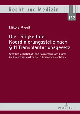 Die Tätigkeit der Koordinierungsstelle nach § 11 Transplantationsgesetz