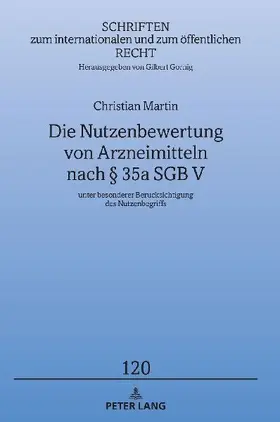 Die Nutzenbewertung von Arzneimitteln nach § 35a SGB V