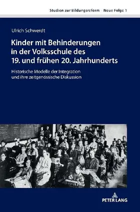 Kinder mit Behinderungen in der Volksschule des 19. und frühen 20. Jahrhunderts