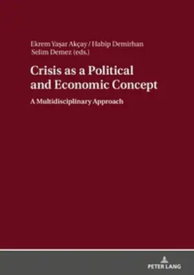 Crisis as a Political and Economic Concept
