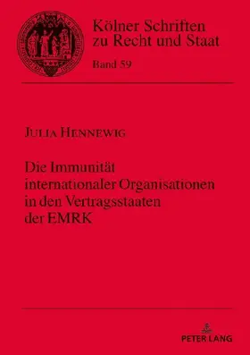 Die Immunität internationaler Organisationen in den Vertragsstaaten der EMRK