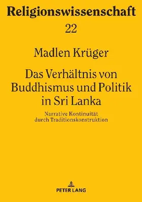 Das Verhältnis von Buddhismus und Politik in Sri Lanka