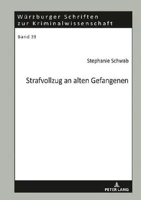 Strafvollzug an alten Gefangenen