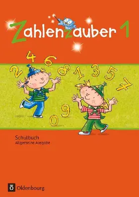 Zahlenzauber 1. Schuljahr. Schülerbuch mit Kartonbeilagen. Allgemeine Ausgabe